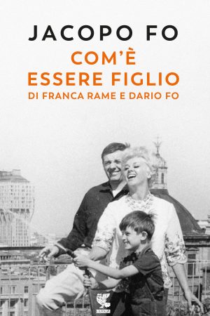 COME_ESSERE_FIGLIO_RAME_FO_JACOPO FO_ GUANDA COME_ESSERE_FIGLIO_RAME_FO_JACOPO FO_ GUANDA