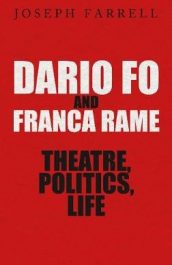 Dario Fo and Franca Rame Theatre, politics, life